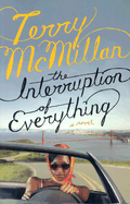 The Interruption of Everything PB - McMillan, Terry