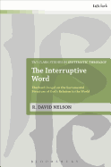 The Interruptive Word: Eberhard Jngel on the Sacramental Structure of God's Relation to the World