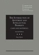 The Intersection of Antitrust and Intellectual Property: Cases and Materials
