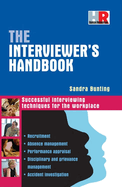 The Interviewer's Handbook: Successful Interviewing Techniques for the Workplace