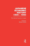 The Interwar Economy of Japan: Colonialism, Depression, and Recovery, 1910-1940