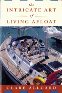 The Intricate Art of Living Afloat