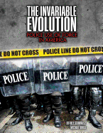 The Invariable Evolution: Police Use of Force in America