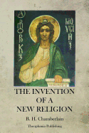 The Invention of a New Religion