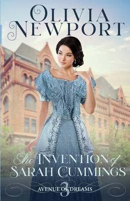 The Invention of Sarah Cummings - Newport, Olivia