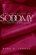 The Invention of Sodomy in Christian Theology, 1997