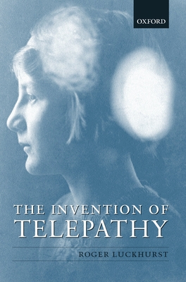 The Invention of Telepathy - Luckhurst, Roger