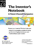 The Inventor's Notebook: A "Patent It Yourself" Companion