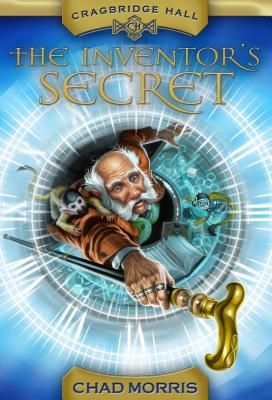 The Inventor's Secret: Volume 1 - Morris, Chad