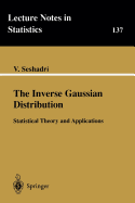 The Inverse Gaussian Distribution: Statistical Theory and Applications