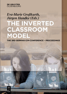 The Inverted Classroom Model: The 3rd German ICM-Conference - Proceedings