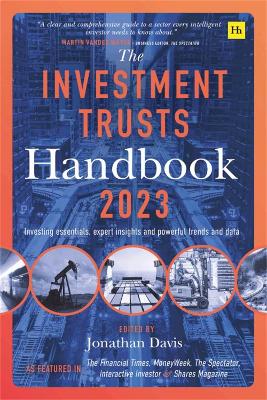 The Investment Trust Handbook 2023: Investing essentials, expert insights and powerful trends and data - Davis, Jonathan