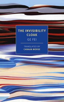 The Invisibility Cloak - Fei, Ge, and Morse, Canaan (Translated by)