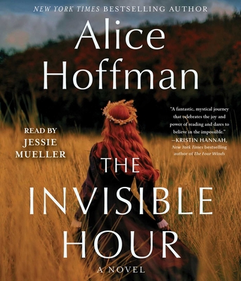 The Invisible Hour - Hoffman, Alice, and Mueller, Jessie (Read by)