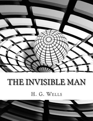 The Invisible Man - H G Wells