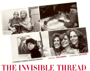 The Invisible Thread: A Portrait of Jewish American Women - Bletter, Diana, and Grinker, Lori (Photographer)
