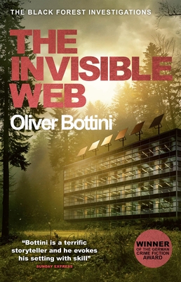 The Invisible Web: A Black Forest Investigation V - Bottini, Oliver, and Bulloch, Jamie (Translated by)