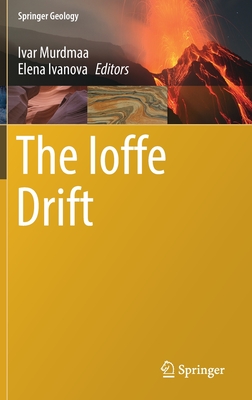 The Ioffe Drift - Murdmaa, Ivar (Editor), and Ivanova, Elena (Editor)