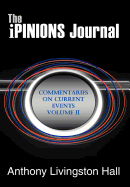 The Ipinions Journal: Commentaries on Current Events Volume II