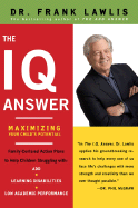 The IQ Answer: Maximizing Your Child's Potential