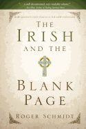 The Irish and the Blank Page: How Ancient Celts Teach us the New Covenant