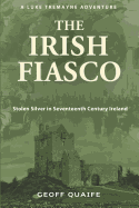 The Irish Fiasco: Stolen Silver in Seventeenth Century Ireland