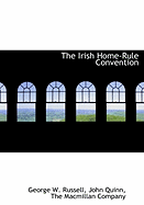 The Irish Home-Rule Convention