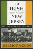 The Irish in New Jersey: Four Centuries of American Life, First Paperback Edition