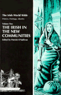 The Irish in the New Communities - O'Sullivan, Patrick (Editor)