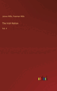 The Irish Nation: Vol. 4