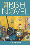 The Irish Novel 1960-2010
