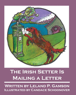 The Irish Setter Is Mailing a Letter