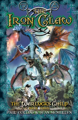 The Iron Claw: The Warlock's Child 3 - Collins, Paul, and McMullen, Sean