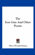 The Iron Gate And Other Poems