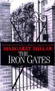 The Iron Gates - Millar, Margaret