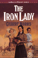 The Iron Lady - Morris, Gilbert