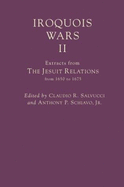 The Iroquois Wars II: Extracts from the Jesuit Relations