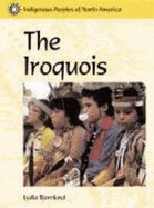 The Iroquois - Bjornlund, Lydia D