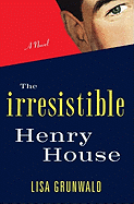 The Irresistible Henry House