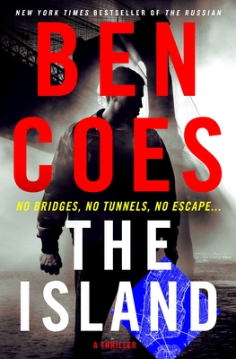 The Island: A Thriller - Coes, Ben