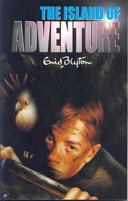 The Island of Adventure (Revised) - Blyton, Enid