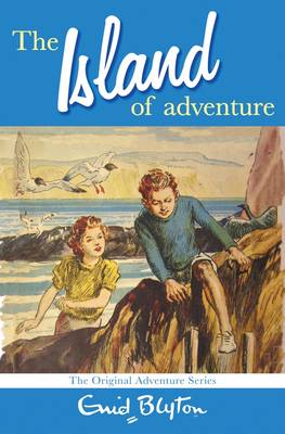 The Island of Adventure - Blyton, Enid