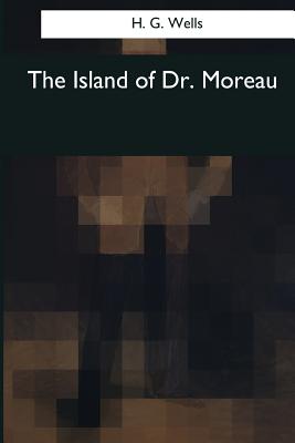 The Island of Dr. Moreau - Wells, H G