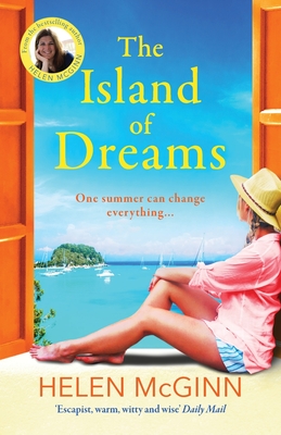 The Island of Dreams: The BRAND NEW uplifting, heartwarming escapist read from Saturday Kitchen's Helen McGinn for 2024 - Helen McGinn, and Powell, Emma (Read by)