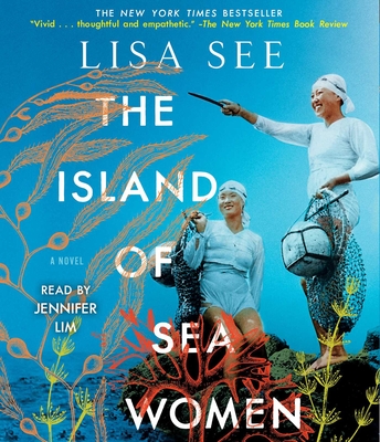 The Island of Sea Women - See, Lisa, and Lim, Jennifer (Read by)