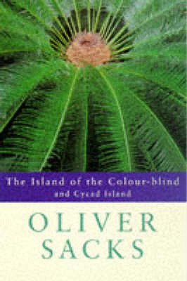 The Island of the Colourblind - Sacks, Oliver
