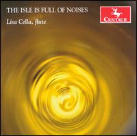 The Isle is Full of Noises - Lisa Cella (flute); Lisa Cella (piccolo); Sylvia Smith (vibraphone); Tom Goldstein (vibraphone)