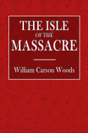 The Isle of the Massacre