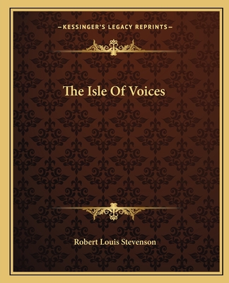 The Isle of Voices - Stevenson, Robert Louis