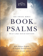 The Israel Bible Book of Psalms: Pray Like David Edition